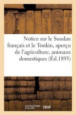 Notice Sur Le Soudan Francais Et Le Tonkin, Apercu de l'Agriculture, Animaux Domestiques