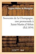 Souvenirs de la Champagne, Une Promenade A Saint-Martin d'Ablois