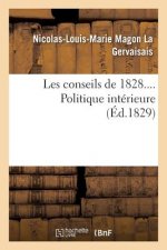 Les Conseils de 1828.... Politique Interieure