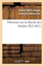 Memoire Sur La Liberte Des Theatres