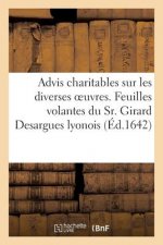 Advis Charitables Sur Les Diverses Oeuvres, Et Feuilles Volantes Du Sr. Girard Desargues Lyonois