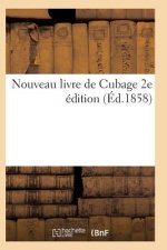 Nouveau Livre de Cubage 2e Edition