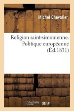 Religion Saint-Simonienne. Politique Europeenne