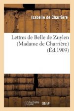 Lettres de Belle de Zuylen (Madame de Charriere)