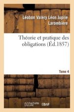 Theorie Et Pratique Des Obligations Tome 4