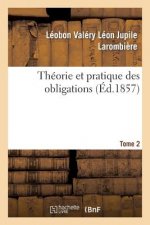Theorie Et Pratique Des Obligations Tome 2