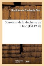 Souvenirs de la Duchesse de Dino