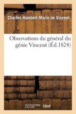 Observations Du General Du Genie Vincent