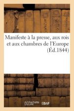 Manifeste A La Presse, Aux Rois Et Aux Chambres de l'Europe