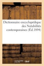 Dictionnaire Encyclopedique Des Notabilites Contemporaines
