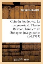 Coin Du Poudouvre La Seigneurie Plessis-Balisson, Banniere de Bretagne, Juveigneuries, Arriere-Fiefs