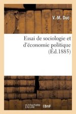 Essai de Sociologie Et d'Economie Politique