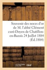 Souvenir Des Noces d'Or de M. l'Abbe Clement