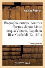 Biographie Critique Des Hommes Illustres Septieme Opuscule