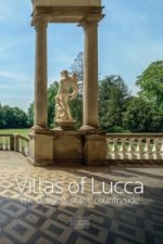 Villas of Lucca: The Delights of the Countryside