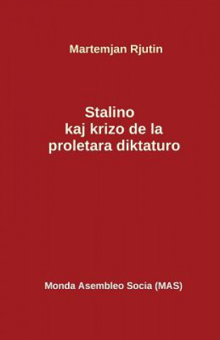 Stalino kaj la krizo de la proletara diktaturo