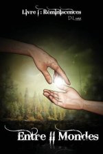 Entre II Mondes - Livre 1