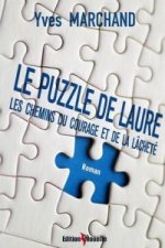 Puzzle de Laure Ou Les Chemins Du Courage Et de La Lachete