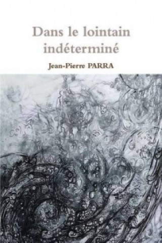 Dans Le Lointain Indetermine