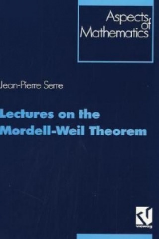 Lectures on the Mordell-Weil Theorem