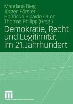 Demokratie, Recht Und Legitimitat Im 21. Jahrhundert