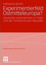 Experimentierfeld Ostmitteleuropa?