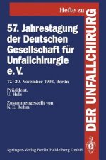 57. Jahrestagung der Deutschen Gesellschaft fur Unfallchirurgie e.V.