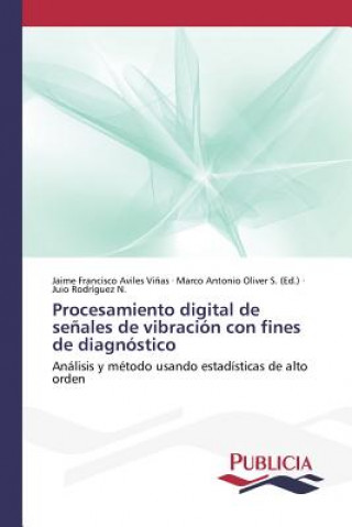 Procesamiento digital de senales de vibracion con fines de diagnostico