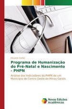 Programa de Humanizacao do Pre-Natal e Nascimento - PHPN
