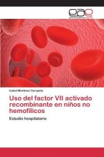 Uso del factor VII activado recombinante en ninos no hemofilicos