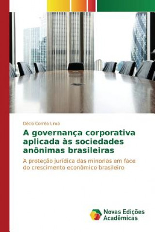 governanca corporativa aplicada as sociedades anonimas brasileiras