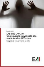 LAB-PRE-LAV 2.0 Uno sguardo ravvicinato alla realta Azalea di Verona