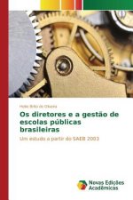 Os diretores e a gestao de escolas publicas brasileiras