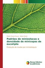 Padroes de miniestacas e densidade de minicepas de eucalipto