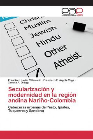 Secularizacion y modernidad en la region andina Narino-Colombia