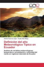 Definicion del ano Meteorologico Tipico en Ecuador