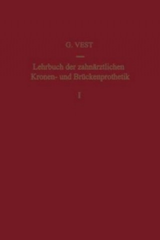 Lehrbuch der Zahnarztlichen Kronen- und Bruckenprothetik