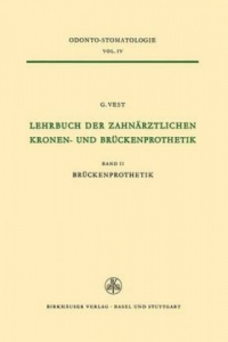 Lehrbuch der Zahnarztlichen Kronen-und Bruckenprothetik