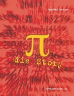 π -- Die Story