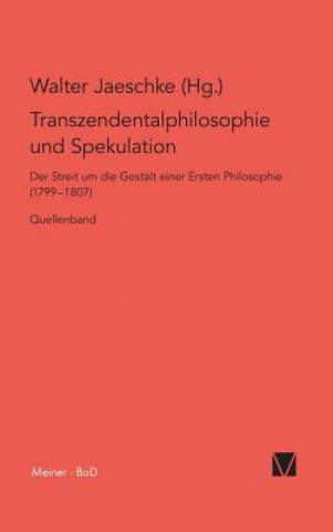 Transzendentalphilosophie und Spekulation. Quellen