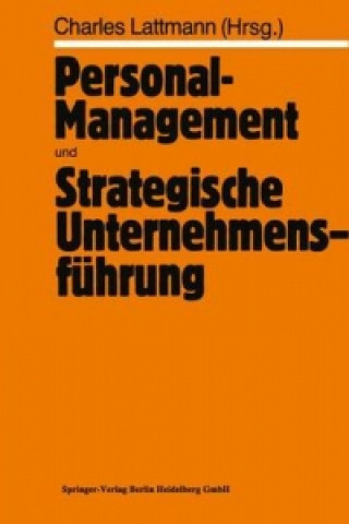 Personal-Management und Strategische Unternehmensfuhrung