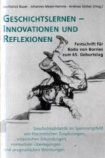 Geschichtslernen - Innovationen und Reflexionen