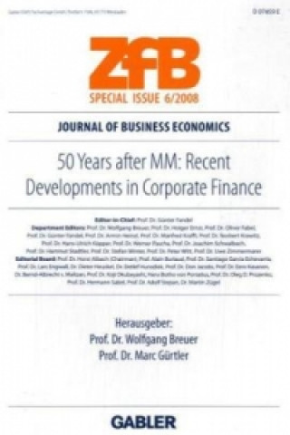 50 Years After MM: Recent Developments in Corporate Finance