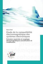 Etude de la Compatibilite Electromagnetique Des Systemes Electroniques