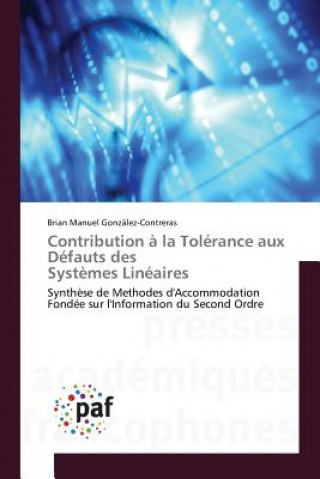 Contribution A La Tolerance Aux Defauts Des Systemes Lineaires