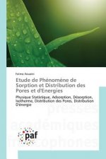 Etude de Phenomene de Sorption Et Distribution Des Pores Et d'Energies