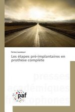 Les Etapes Pre-Implantaires En Prothese Complete