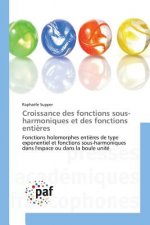 Croissance Des Fonctions Sous-Harmoniques Et Des Fonctions Entieres