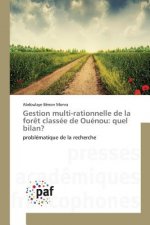 Gestion Multi-Rationnelle de la Foret Classee de Ouenou