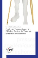 Profil Des Traumatismes A Lhopital Central de Yaounde